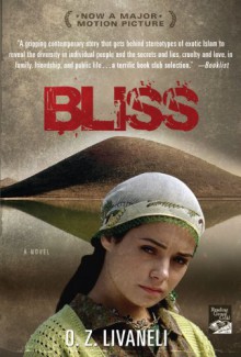 Bliss: A Novel - O.Z. Livaneli