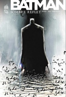 Sombre Reflet 1 - Scott Snyder, Jock, Francesco Francavilla