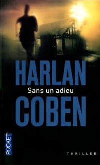 Sans un adieu - Roxane Azimi, Harlan Coben