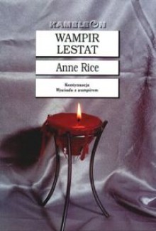 Wampir Lestat - Anne Rice