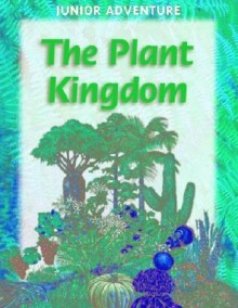 The Plant Kingdom - Sharon Dalgleish