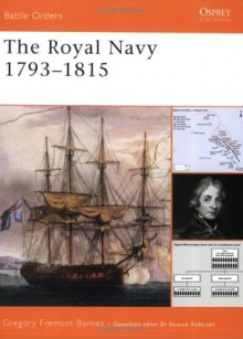 The Royal Navy 1793-1815 - Gregory Fremont-Barnes