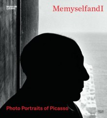 Memyselfandi: Photo Portraits of Picasso - Kerstin Stremmel, Pierre Daix