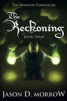 The Reckoning - Jason D. Morrow