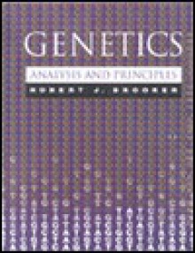 Genetics: Analysis And Principles - Robert J. Brooker