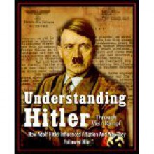 Understanding Hitler - Michael Ford