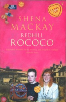 Redhill Rococo - Shena Mackay