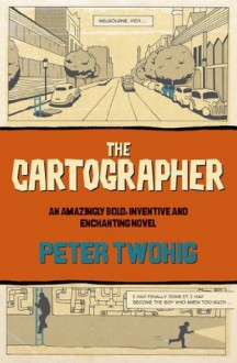 The Cartographer - Peter Twohig