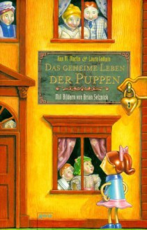 Das geheime Leben der Puppen. ( Ab 8 J.). - Ann M. Martin, Laura Godwin