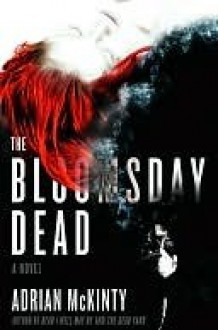 The Bloomsday Dead (Michael Forsythe #3) - Adrian McKinty