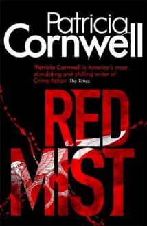 Red Mist - Patricia Cornwell