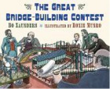 The Great Bridge-Building Contest - Bo Zaunders