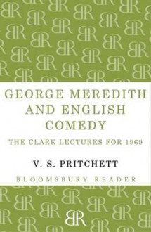 George Meredith and English Comedy - V.S. Pritchett