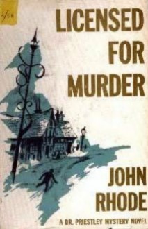 Licenced for Murder - John Rhode