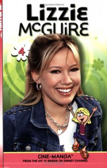 Lizzie McGuire Cine-Manga Volume 4: I Do, I Don't & Come Fly with Me - Terri Minsky