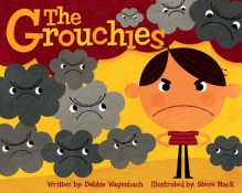 The Grouchies - Debbie Wagenbach, Steve Mack