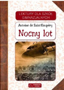 Nocny lot - Antoine de Saint-Exupéry