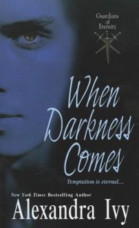 When Darkness Comes - Alexandra Ivy