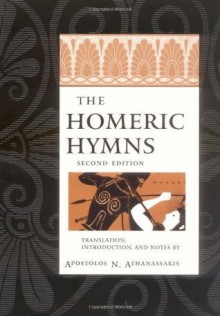 The Homeric Hymns - Erwin Cook, Apostolos N. Athanassakis