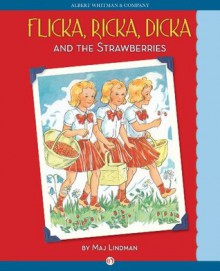 Flicka, Ricka, Dicka and the Strawberries - Maj Lindman