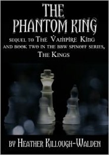 The Phantom King - Heather Killough-Walden