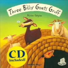 Three Billy Goats Gruff (Flip-Up Fairy Tales) (Flip Up Fairy Tales) - Alison Edgson