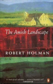 The Amish Landscape - Robert Holman