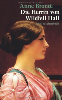 The Tenant of Wildfell Hall - Anne Brontë