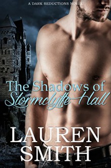 The Shadows of Stormclyffe Hall (Entangled Select) - Lauren Smith