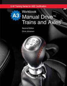 Manual Drive Trains and Axles, A3 - Chris Johanson, Chris Johanson