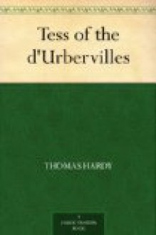 Tess of the D'Urbervilles - Thomas Hardy