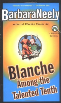 Blanche Among the Talented Tenth - Barbara Neely