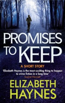 Promises to Keep: A Short Story - Elizabeth Haynes