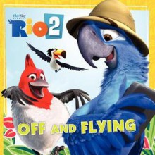 Rio 2: Off and Flying - Cari Meister