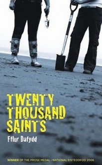 Twenty Thousand Saints - Fflur Dafydd, Gwen Davies