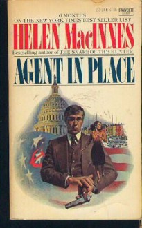 AGENT IN PLACE -3 - Helen MacInnes