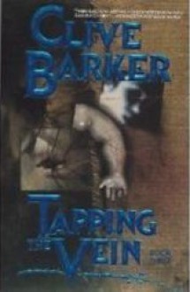 Tapping the Vein #3: Skins of the Fathers - Clive Barker