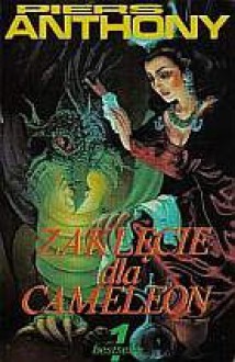 Zaklęcie dla Cameleon - Piers Anthony