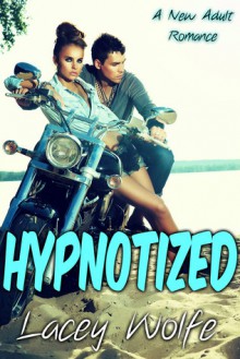 Hypnotized - Lacey Wolfe