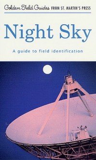 Night Sky: A Guide To Field Identification - Mark R. Chartrand, Helmut Wimmer