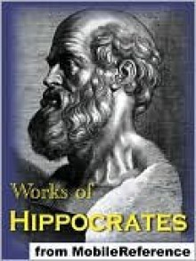 Works of Hippocrates - Hippocrates, Francis Adams