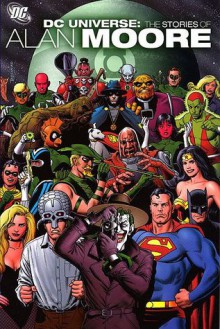 DC Universe - The Stories of Alan Moore - Alan Moore