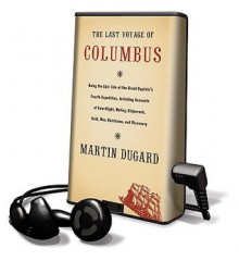 The Last Voyage of Columbus - Martin Dugard