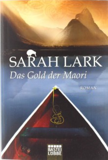 Das Gold Der Maori Roman - Christiane Gohl