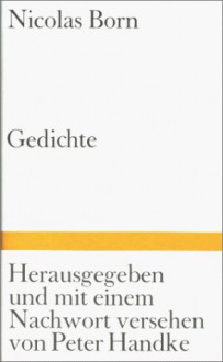 Gedichte - Nicolas Born, Peter Handke