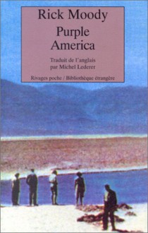 Purple America - Rick Moody