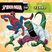 The Amazing Spider-Man vs. The Lizard - Clarissa S. Wong, Todd Nauck