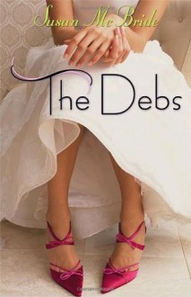 The Debs (Debs (Quality)) - Susan McBride