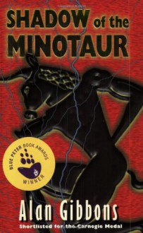 Shadow of the Minotaur (Legendeer Trilogy) - Alan Gibbons