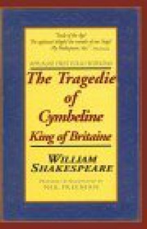 The Tragedie of Cymbeline, King of Britaine: Applause First Folio Editions - Neil Freeman, William Shakespeare